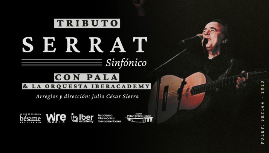 Serrat Sinfónico - Tributo con Pala y Orquesta Iberacademy