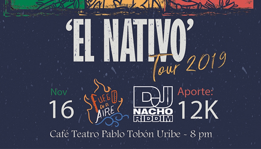 Tour el Nativo 2019 – Fuego en el Aire