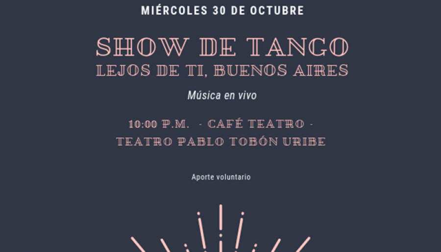 Show de tango &quot;Lejos de ti, Buenos Aires&quot;