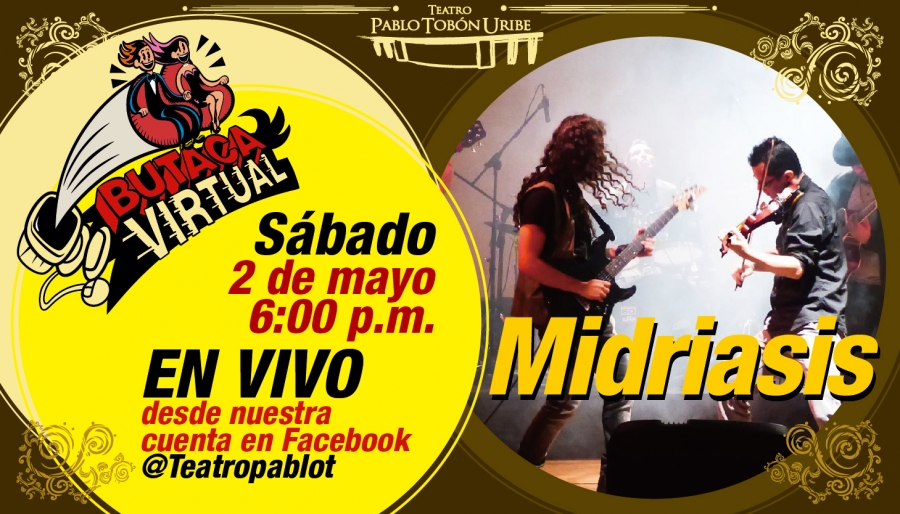 #ButacaVirtual - Midriasis Music en vivo