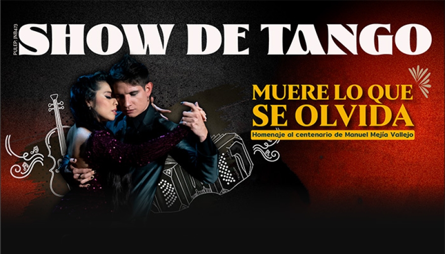 Muere lo que se olvida - Show de tango