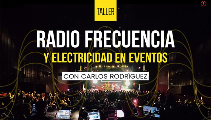 Taller radiofrecuencia y electricidad en eventos