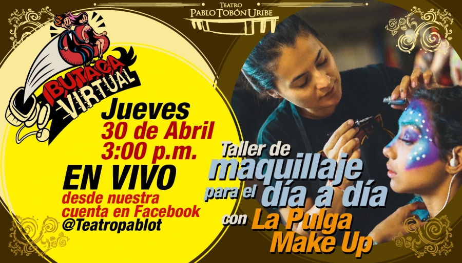 #ButacaVirtual - Taller de maquillaje en vivo con la Pulga Make Up