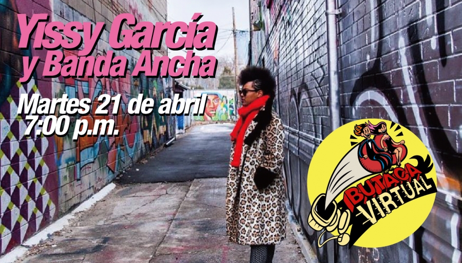 #ButacaVirtual - Yissy García y Banda Ancha showcase Circulart 2018